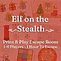 Elf on the Stealth Christmas Escape Room Teaser
